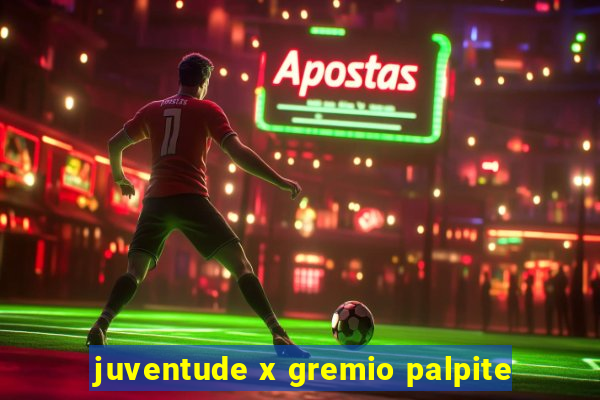 juventude x gremio palpite